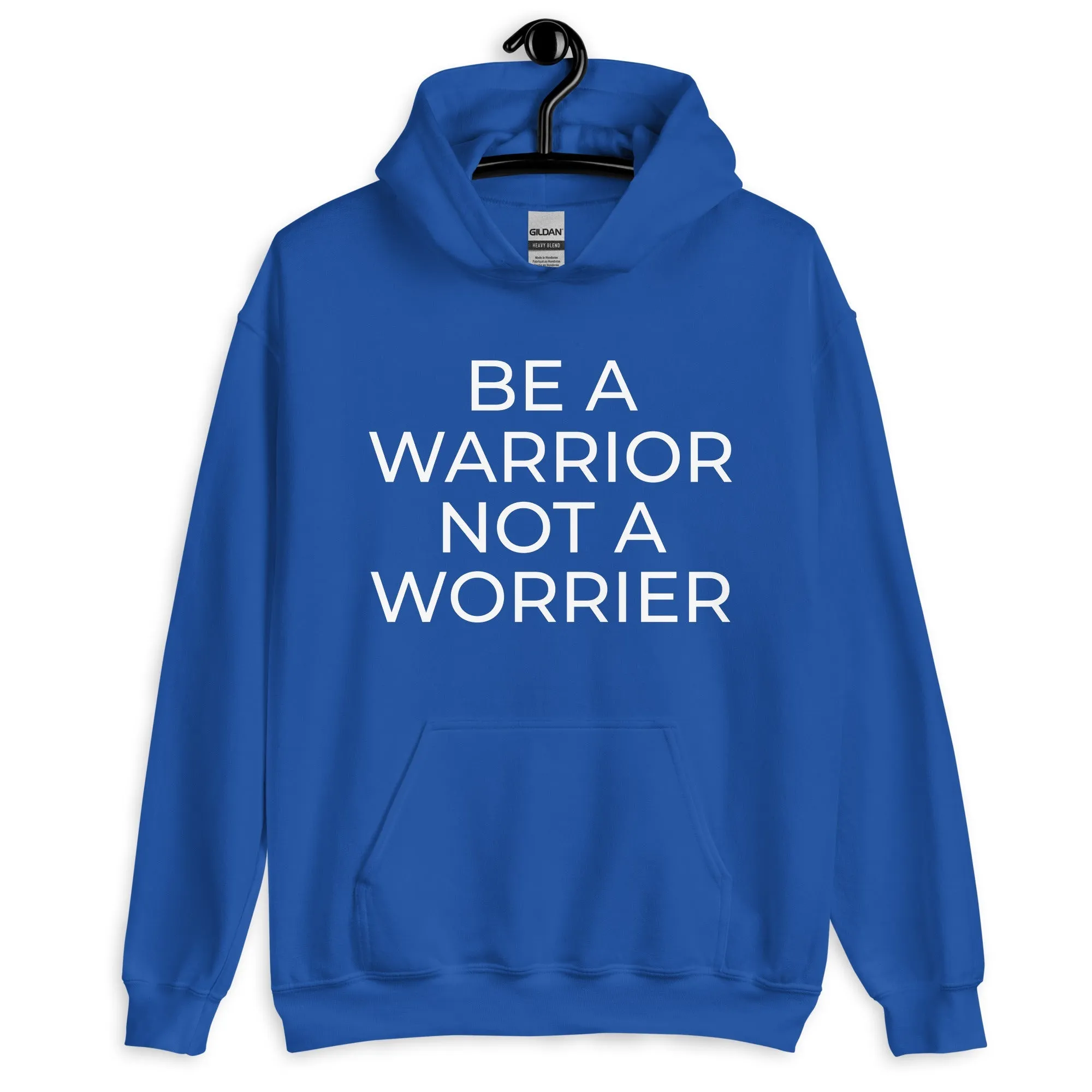 Be a Warrior Not a Worrier Pullover Hoodie