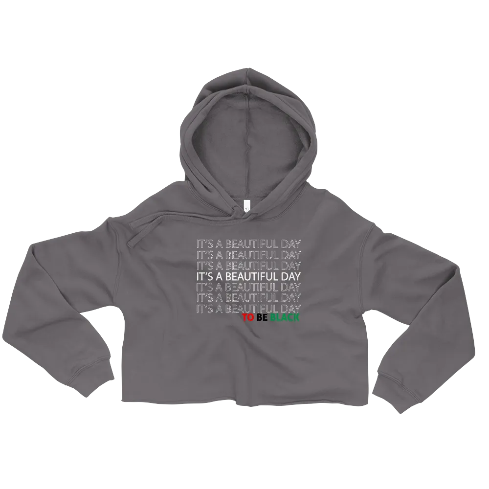 Beautiful to be Black Crop Hoodie