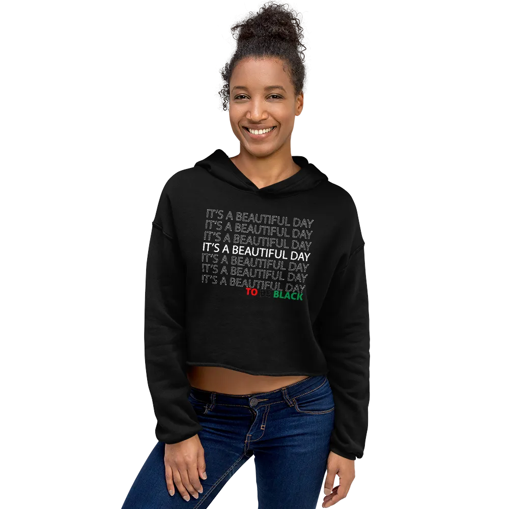 Beautiful to be Black Crop Hoodie