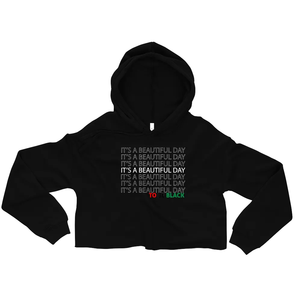 Beautiful to be Black Crop Hoodie