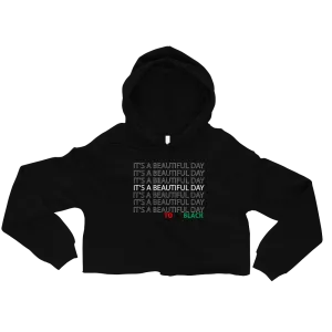 Beautiful to be Black Crop Hoodie