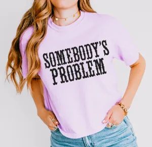 Comfort Colors Crop Somebody's Problem Shirt/ Country Western Music Shirt/ Nashville Shirt