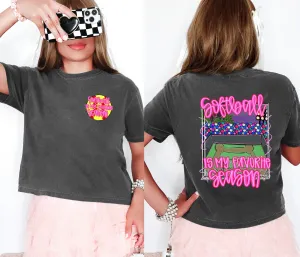 Cropped Comfort Colors Softball Is My Favorite Season Tee/ Front Back Print/ Adult Sizes