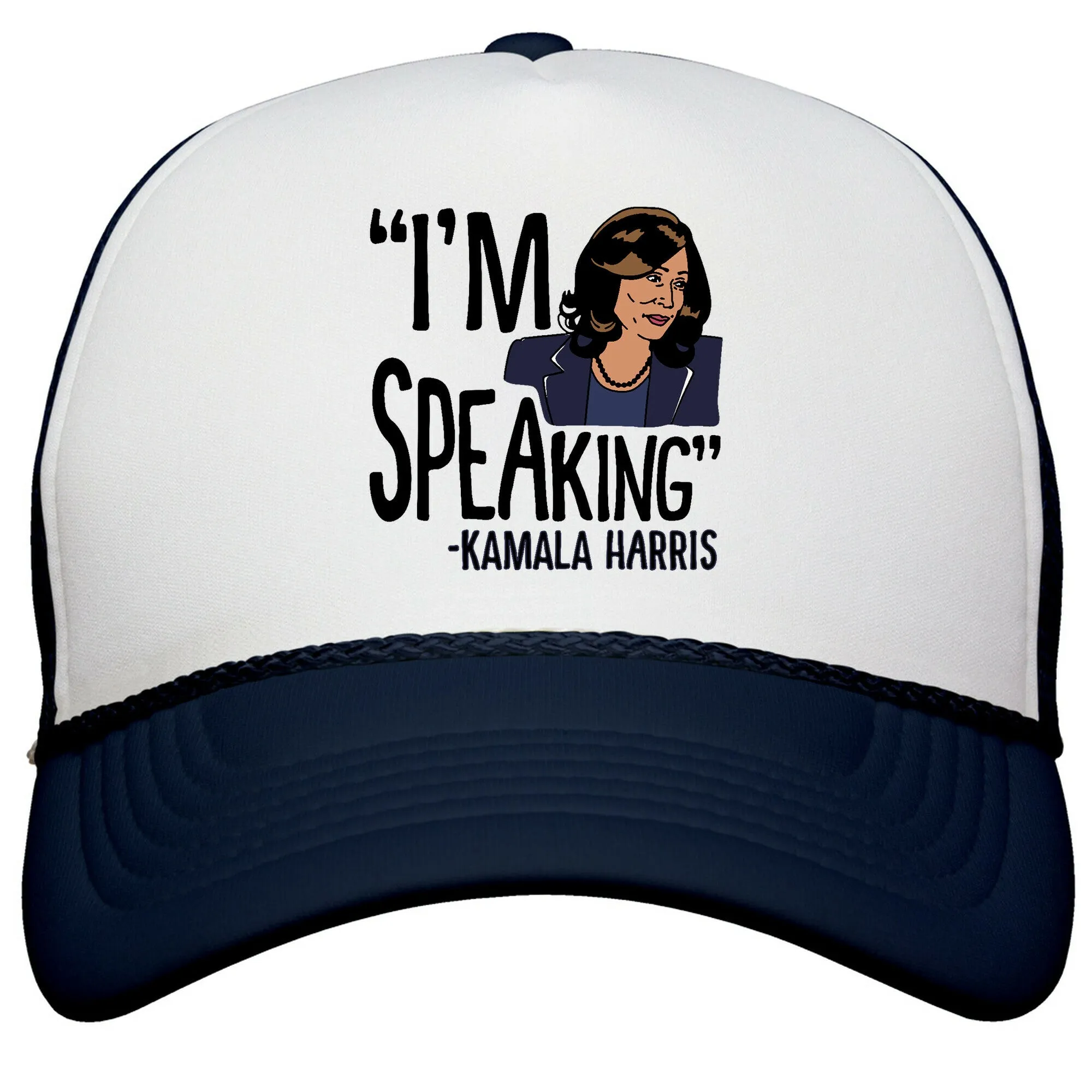 Im Speaking Kamala Harris Snapback Trucker Hat