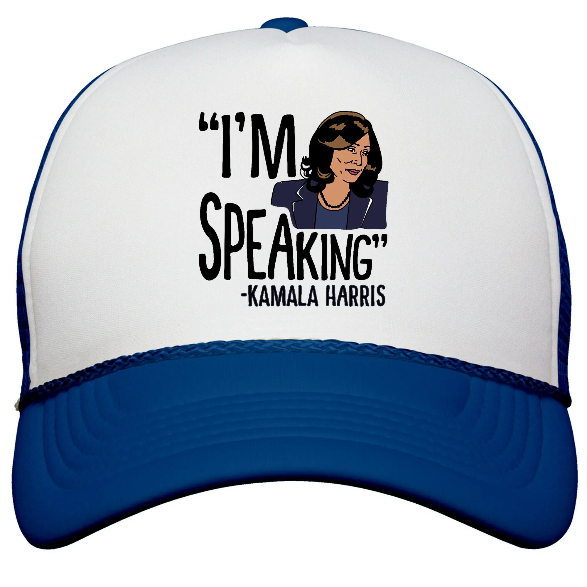 Im Speaking Kamala Harris Snapback Trucker Hat