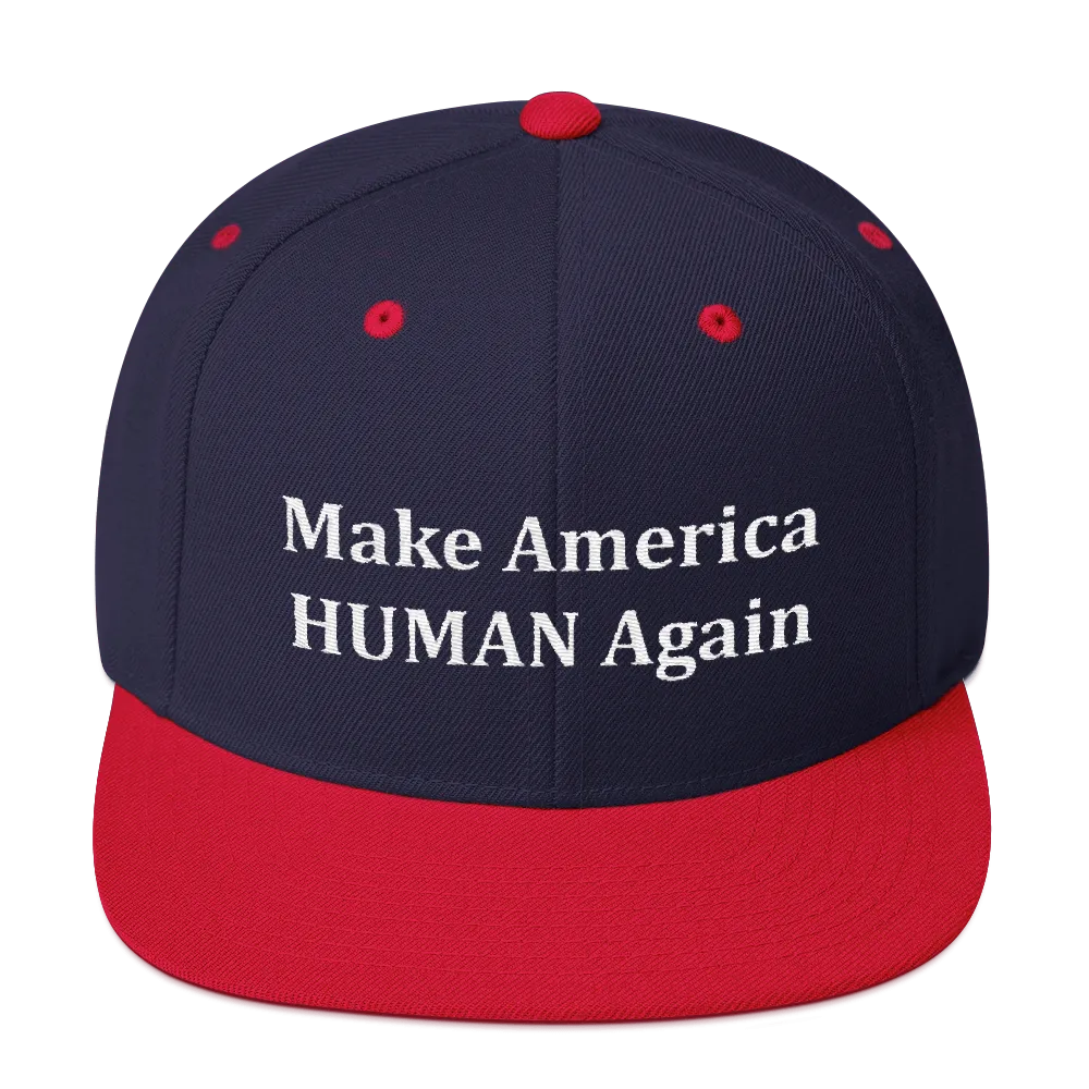 Make America HUMAN Again...Cap