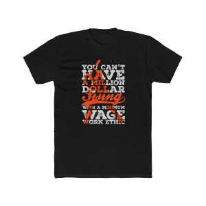 Million Dollar Swing Work Ethic Premium Dark Design T-Shirt