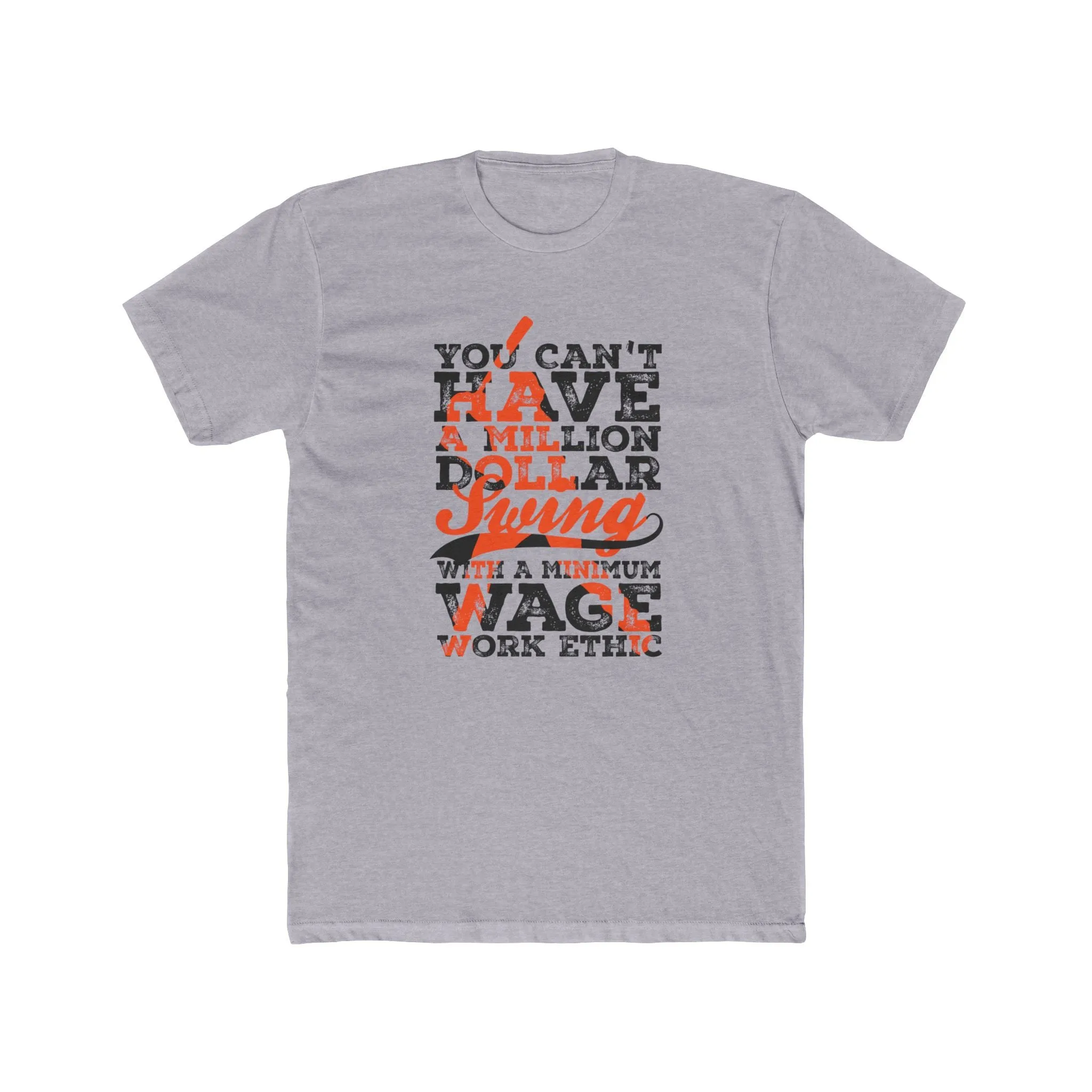 Million Dollar Swing Work Ethic Premium Light Design T-Shirt
