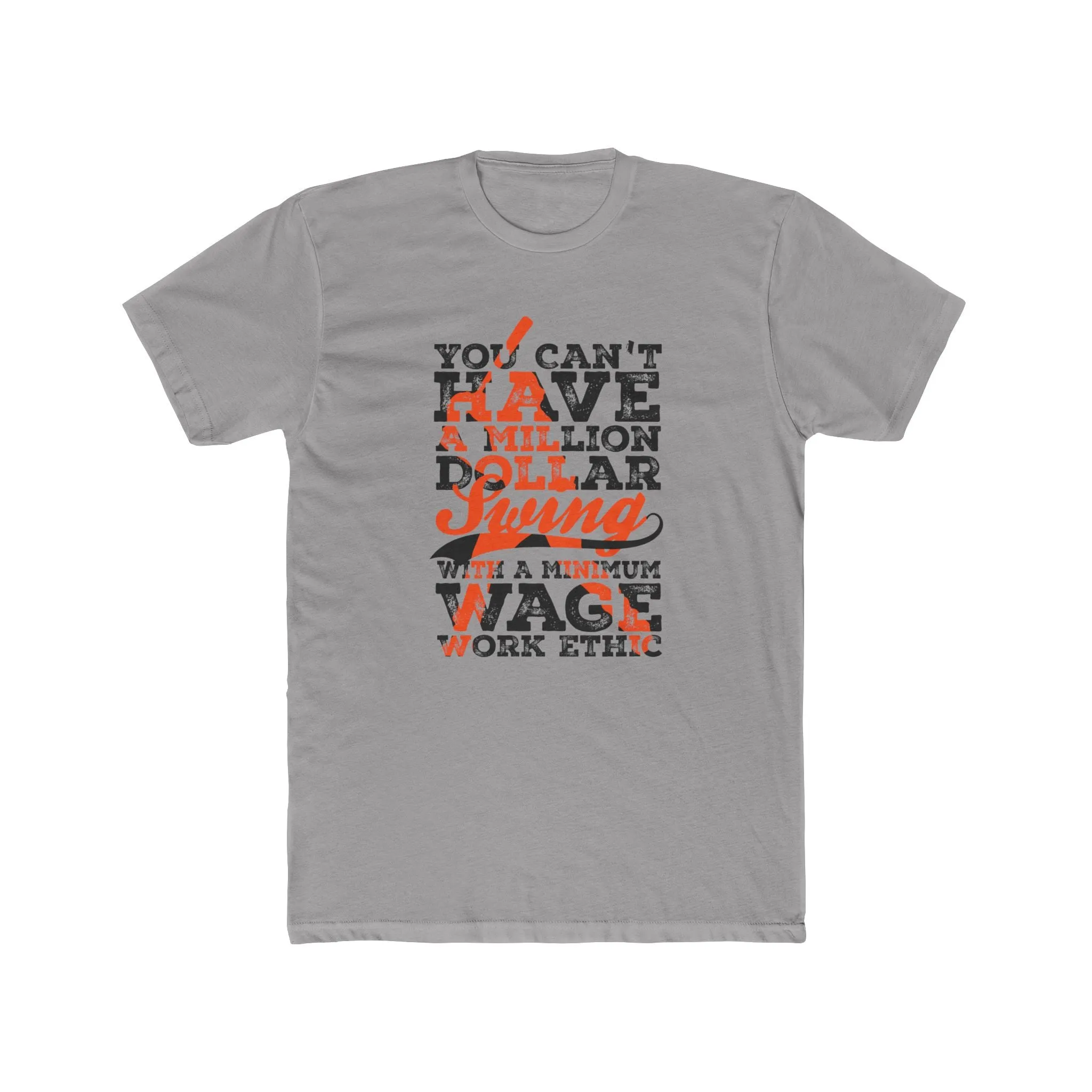 Million Dollar Swing Work Ethic Premium Light Design T-Shirt