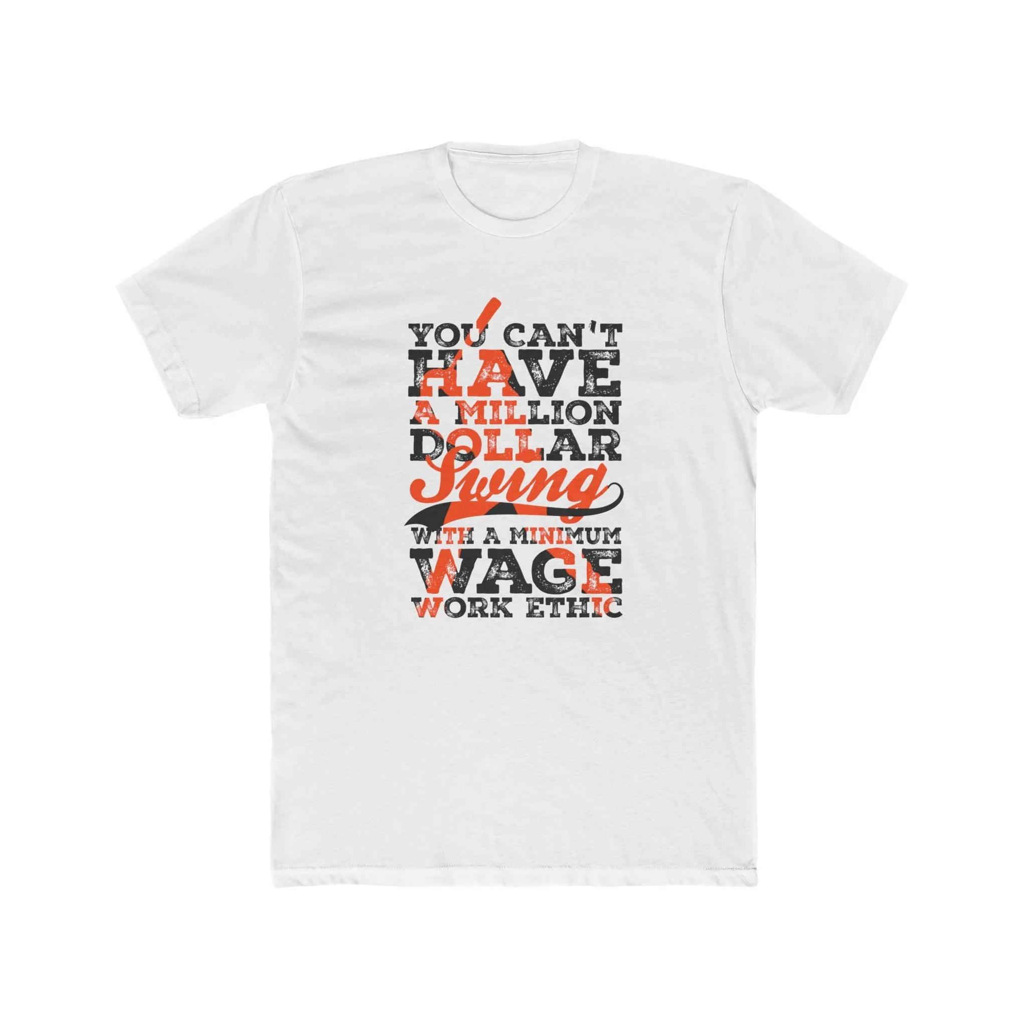 Million Dollar Swing Work Ethic Premium Light Design T-Shirt