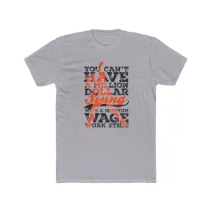 Million Dollar Swing Work Ethic Premium Light Design T-Shirt