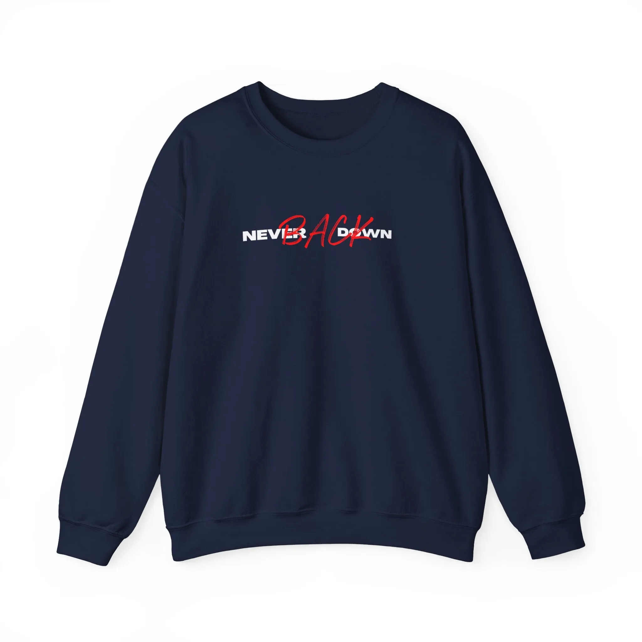 Never Back Down Crewneck