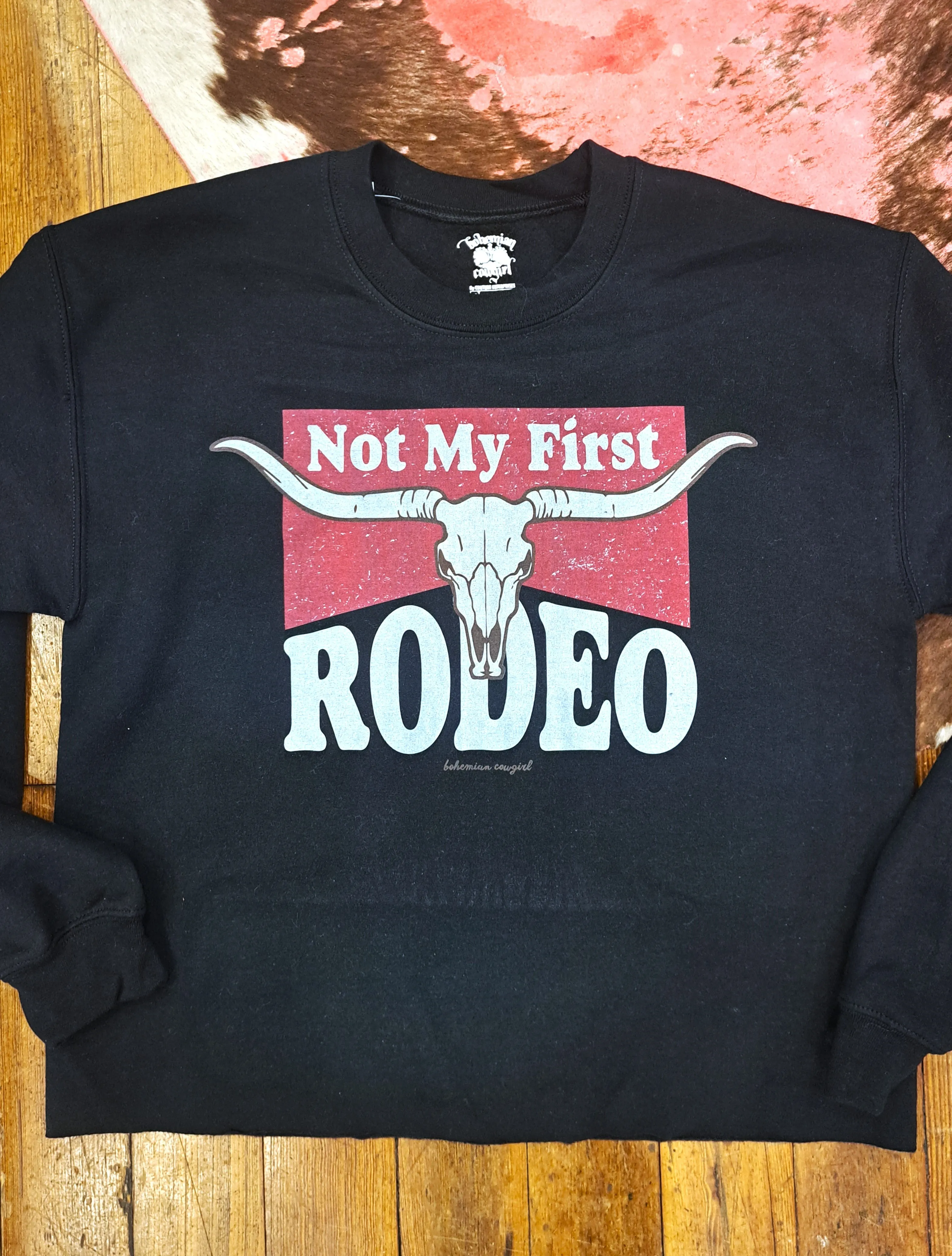 Not My First Rodeo Skull Sweatshirt - WS