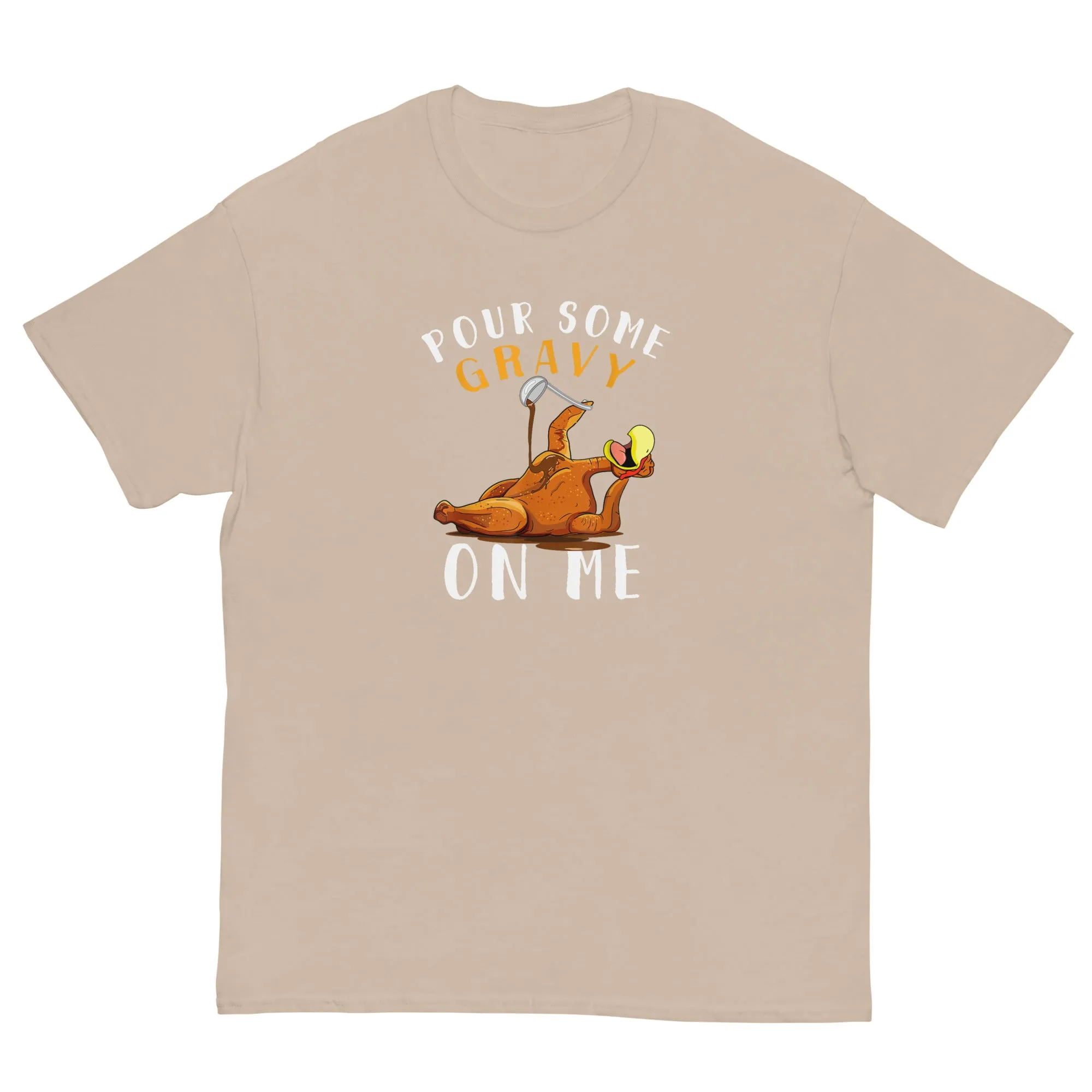 Turkey Pour Some Gravy On Me Shirt Funny Thanksgiving Holiday T shirt