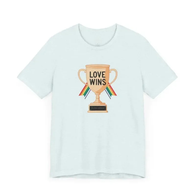 Unisex Jersey Tee Love Wins High Quality Print