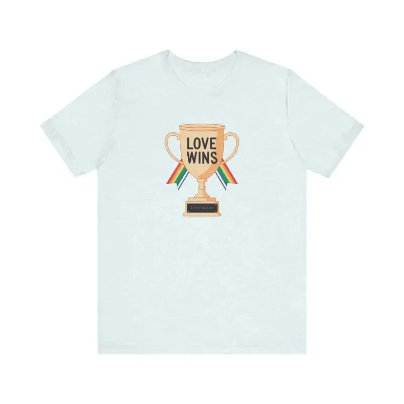 Unisex Jersey Tee Love Wins High Quality Print