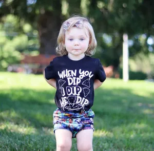 When I Dip You Dip We Dip Kid's Shirt or Bodysuit
